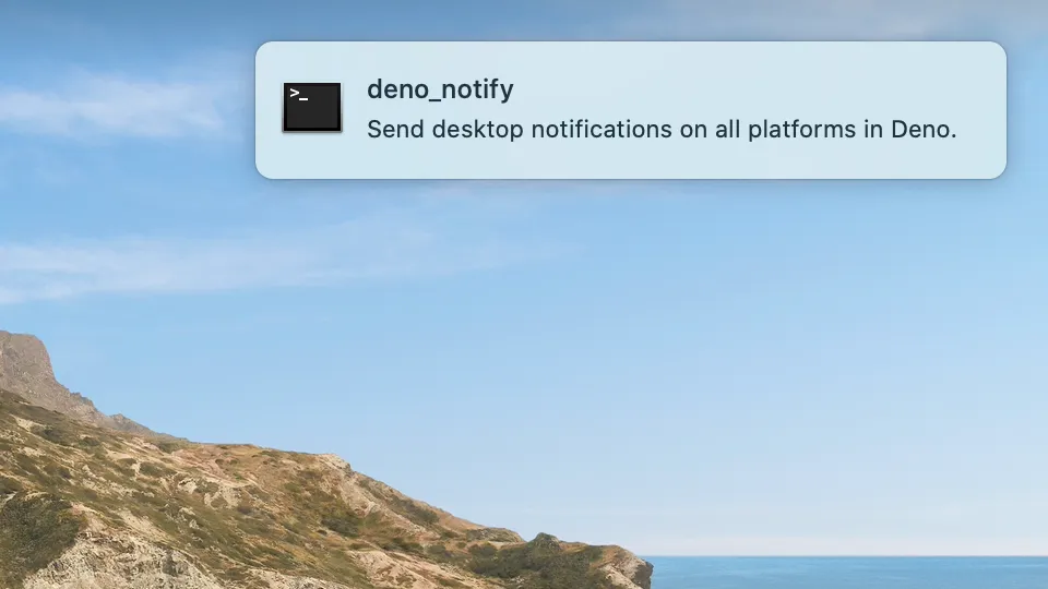 Screen capture of a macOS notification with title "deno_notify" and body "Send desktop notification on all platforms in Deno."